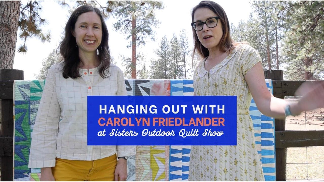 Carolyn Friedlander and Shelby Little in Sisters Oregon