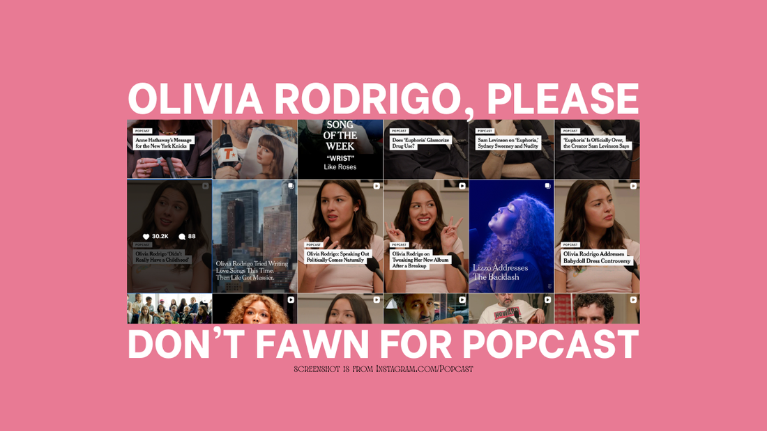 Olivia Rodrigo: Please Don’t Fawn on Popcast